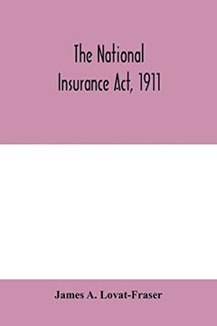 portada The National Insurance Act, 1911 (en Inglés)