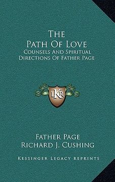 portada the path of love: counsels and spiritual directions of father page (en Inglés)