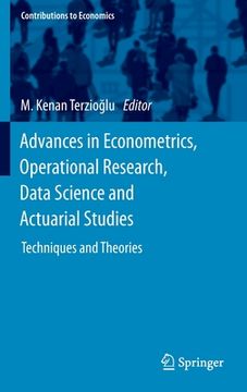 portada Advances in Econometrics, Operational Research, Data Science and Actuarial Studies: Techniques and Theories (en Inglés)