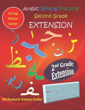 portada Arabic Writing Practice Second Grade EXTENSION: Year Two - Primary Two - Level Two - 7+ (in English)