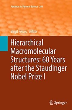 portada Hierarchical Macromolecular Structures: 60 Years after the Staudinger Nobel Prize I (Advances in Polymer Science)