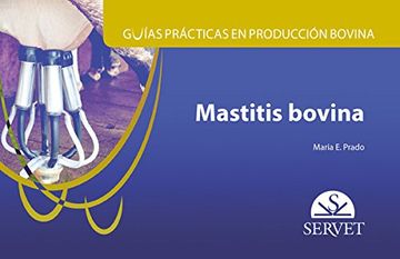 portada Guías Prácticas en Producción Bovina. Mastitis Bovina (in Spanish)