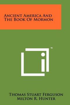 portada ancient america and the book of mormon (in English)