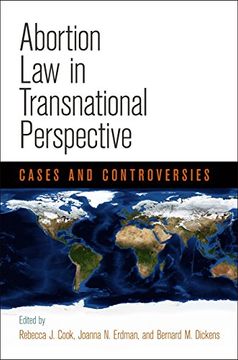 portada Abortion law in Transnational Perspective: Cases and Controversies (Pennsylvania Studies in Human Rights) (in English)