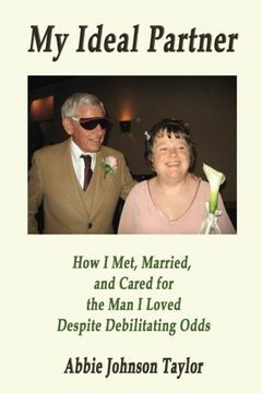 portada My Ideal Partner: How I Met, Married, and Cared For the Man I Loved Despite Debi