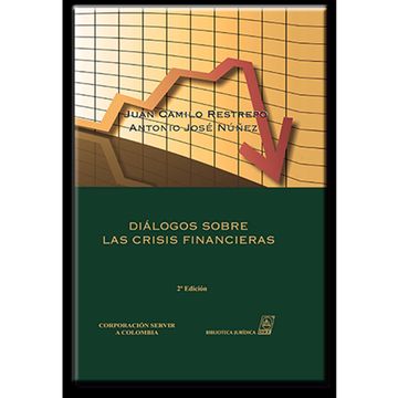 portada DIALOGOS SOBRE LAS CRISIS FINANCIERAS (in Spanish)