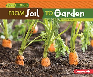 portada From Soil to Garden (Start to Finish, Second Series) (en Inglés)