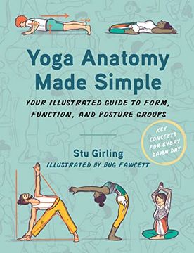 portada Yoga Anatomy Made Simple: Your Illustrated Guide to Form, Function, and Posture Groups (in English)