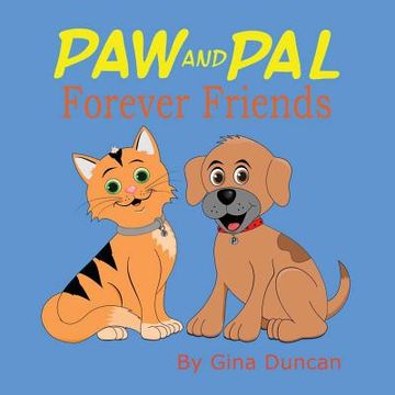 portada Paw and Pal Forever Friends (in English)
