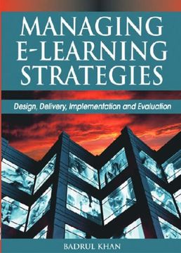 portada Managing E-Learning Strategies: Design, Delivery, Implementation and Evaluation