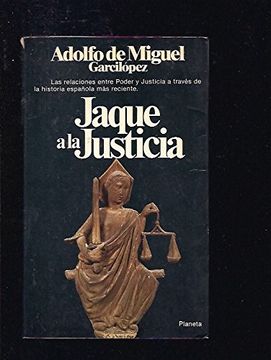 portada Jaque a la justicia: Duelos y quebrantos judiciales (Colección Documento)