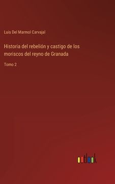 portada Historia del rebelión y castigo de los moriscos del reyno de Granada: Tomo 2