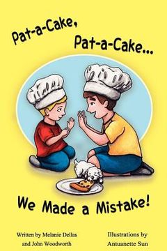 portada pat-a-cake, pat-a-cake... we made a mistake! (en Inglés)