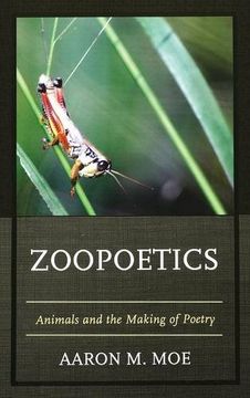 portada Zoopoetics: Animals and the Making of Poetry
