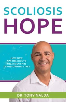portada Scoliosis Hope: How New Approaches to Treatment Are Transforming Lives (in English)