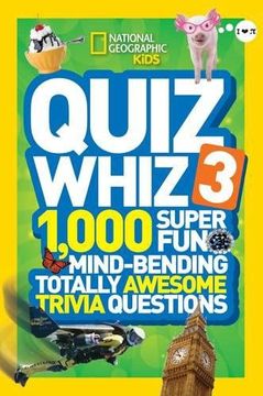 portada Quiz Whiz 3: 1,000 Super fun Mind-Bending Totally Awesome Trivia Questions (Quiz Whiz ) (en Inglés)