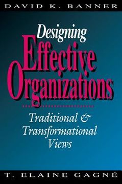 portada designing effective organizations: traditional and transformational views (en Inglés)