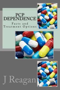 portada PCP Dependence: Facts and Treatment Options (en Inglés)