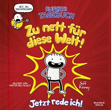 portada Ruperts Tagebuch - zu Nett für Diese Welt! Jetzt Rede Ich! (en Alemán)