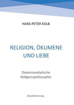 portada Religion, ã Kumene und Liebe (German Edition) [Soft Cover ] (en Alemán)
