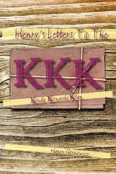 portada henry's letters to the kkk: kindly konarski klan (en Inglés)
