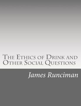 portada The Ethics of Drink and Other Social Questions (en Inglés)