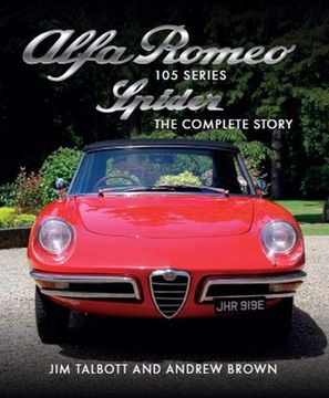 portada Alfa Romeo Series 105 Spider: The Complete Story (en Inglés)