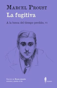 portada La Fugitiva (a la Busca del Tiempo Perdido, Vi): (a la Busca del Tiempo Perdido, vi) (in Spanish)
