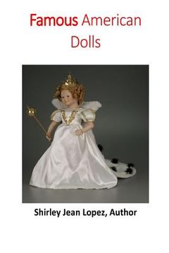 portada Famous American Dolls: Shirley Temple to Elisa