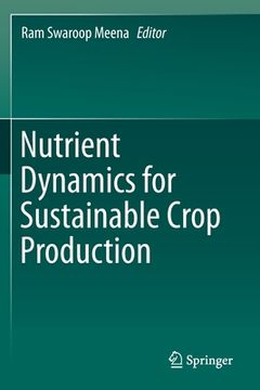 portada Nutrient Dynamics for Sustainable Crop Production (en Inglés)