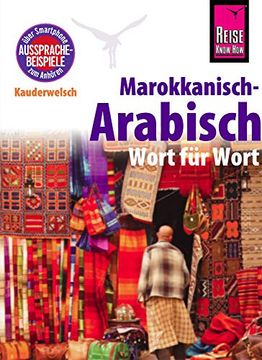portada Reise Know-How Kauderwelsch Marokkanisch-Arabisch - Wort für Wort: Kauderwelsch-Sprachführer Band 77 (en Alemán)
