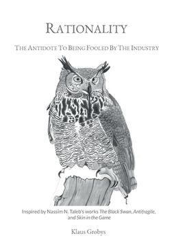 portada Rationality: The Antidote To Being Fooled By The Industry (en Inglés)
