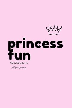 portada Princess Fun: Sketching book (en Inglés)