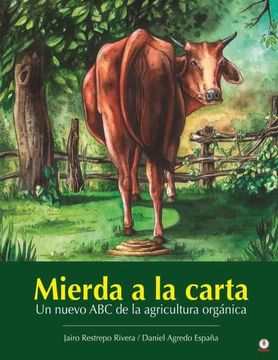 portada Mierda a la Carta: Un Nuevo abc de la Agricultura Orgánica (in Spanish)