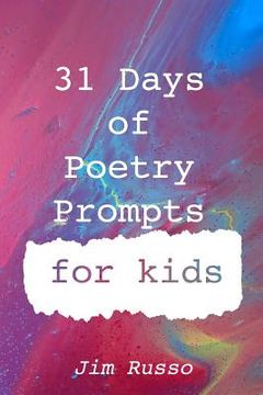 portada 31 Days of Poetry Prompts for Kids (en Inglés)