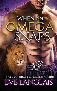 portada When an Omega Snaps (Lion's Pride) (in English)