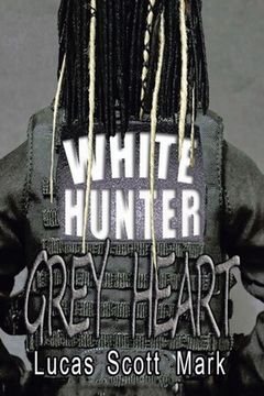 portada White Hunter Grey Heart (en Inglés)
