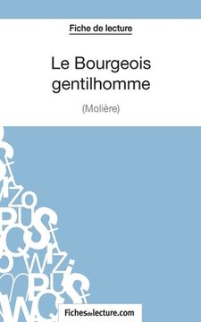 portada Le Bourgeois Gentilhomme de Molière (Fiche de lecture): Analyse complète de l'oeuvre (en Francés)