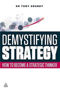 portada Demystifying Strategy: How to Become a Strategic Thinker (en Inglés)