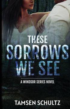 portada These Sorrows We See (in English)