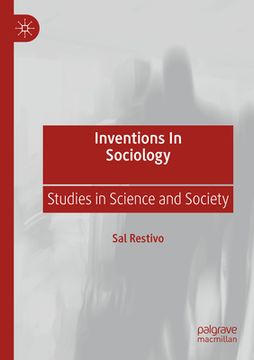 portada Inventions in Sociology: Studies in Science and Society (in English)