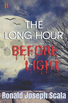 portada The Long Hour Before Light: Pray for the Light (en Inglés)