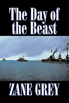 portada The day of the Beast by Zane Grey, Fiction, Westerns, Historical (en Inglés)