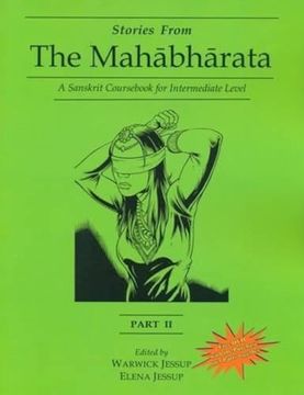 portada Stories from the Mahabharata: Part 2: A Sanskrit Coursebook for Intermediate Level, a Sanskrit Language Course (en Inglés)