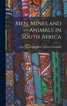 portada Men, Mines and Animals in South Africa (en Inglés)