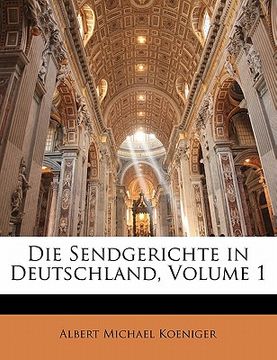 portada Die Sendgerichte in Deutschland, Volume 1 (in German)
