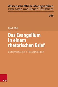 portada Das Evangelium in Einem Rhetorischen Brief: Ein Kommentar Zum 1. Thessalonicherbrief (en Alemán)