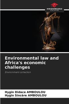 portada Environmental law and Africa's economic challenges (en Inglés)