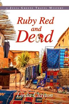 portada Ruby Red and Dead: A Julia Greene Travel Mystery (en Inglés)