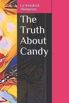 portada The Truth About Candy (en Inglés)